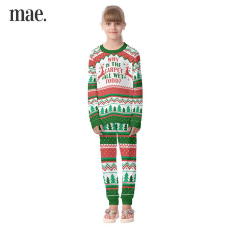 Why Is The Carpet All Wet Funny Christmas Vacation Pjs For Kids