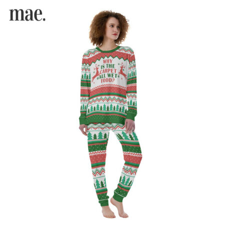 Why The Carpet All Wet Todd Couple Christmas Pajamas For Women